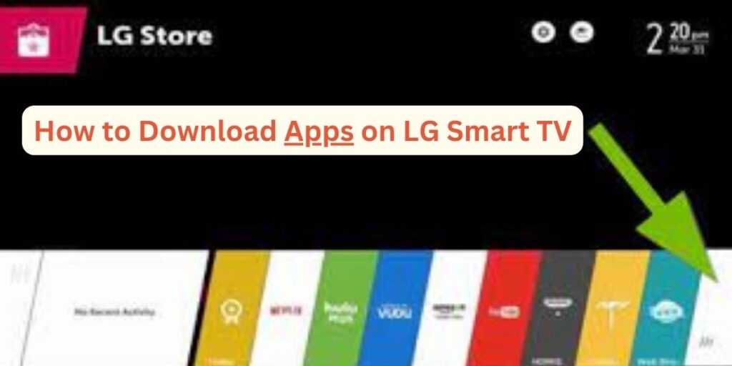 How to Download Apps on LG Smart TV