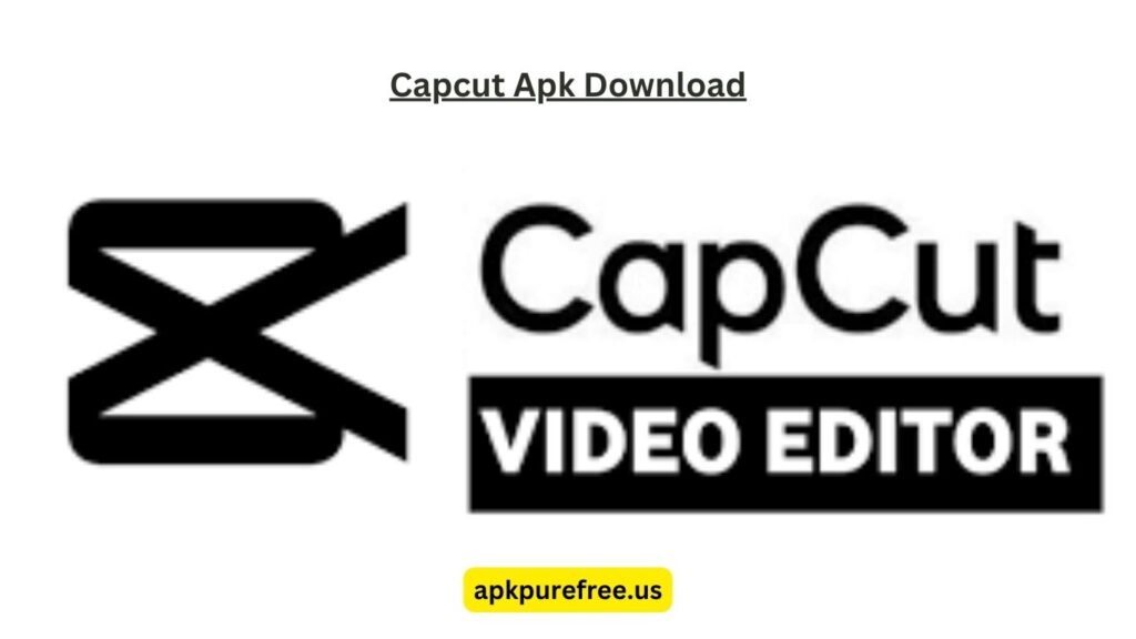 Capcut Apk Download